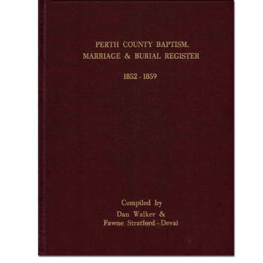 Perth County Baptism, Marriage & Burial Register, 1852-1859