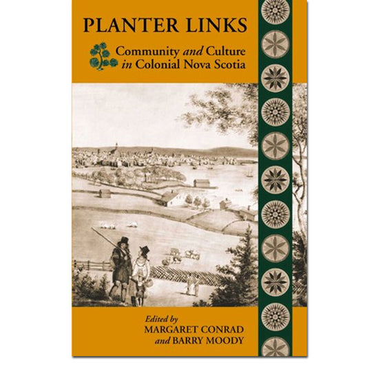 Planter Links: Community and Culture in Colonial Nova Scotia