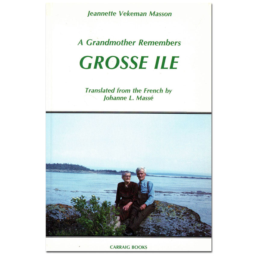 A Grandmother Remembers Grosse Ile