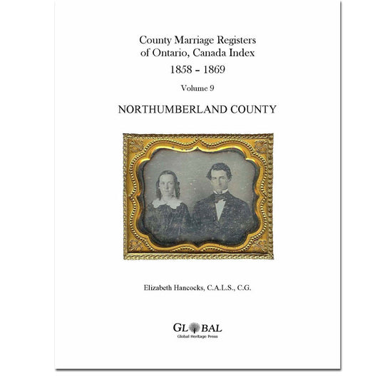 Vol. 9 Northumberland County Marriage Registers Index 1858 – 1869