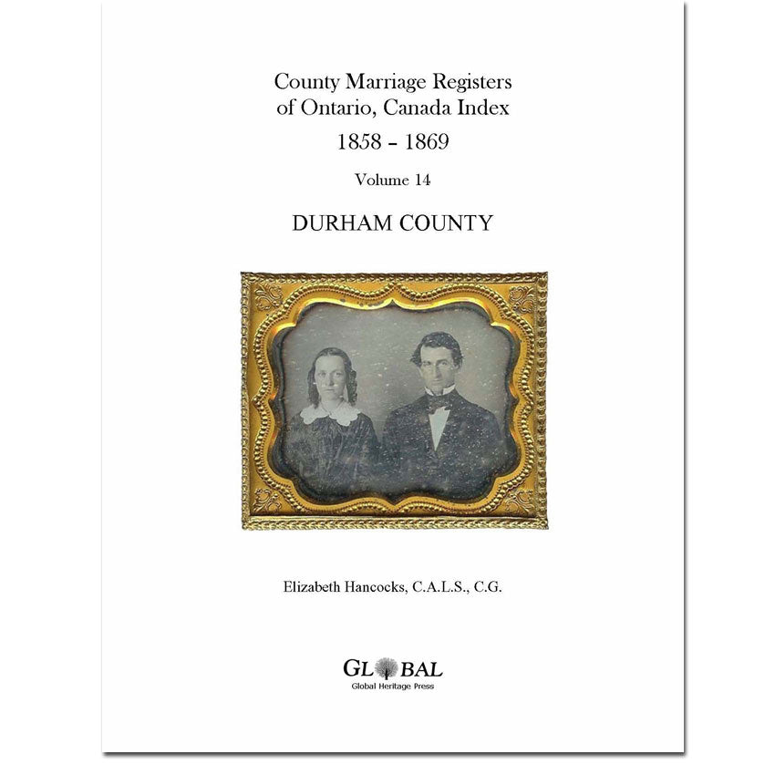 Vol. 14 Durham County Marriage Registers Index 1858 – 1869