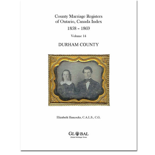 Vol. 14 Durham County Marriage Registers Index 1858 – 1869