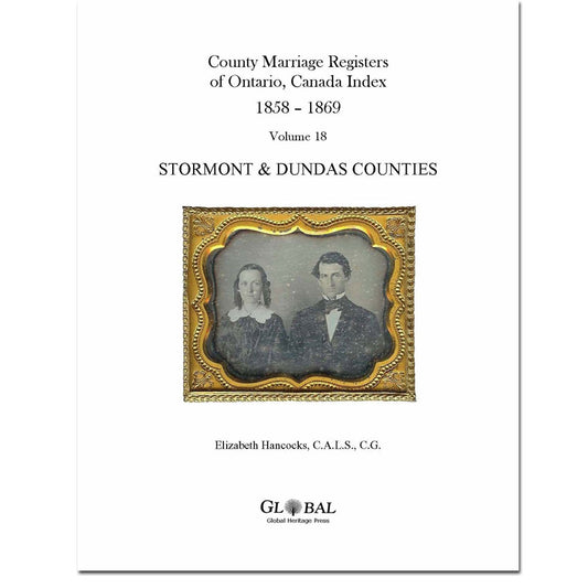 Vol. 18 Stormont & Dundas County Marriage Registers Index 1858 – 1869
