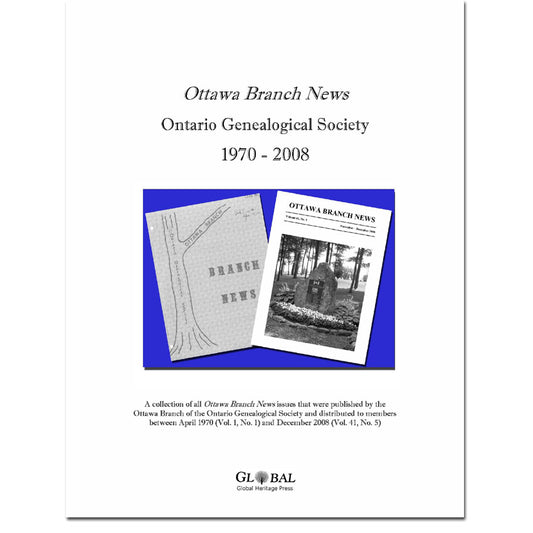 1970-2008 Ottawa Branch News, Ontario Genealogical Society