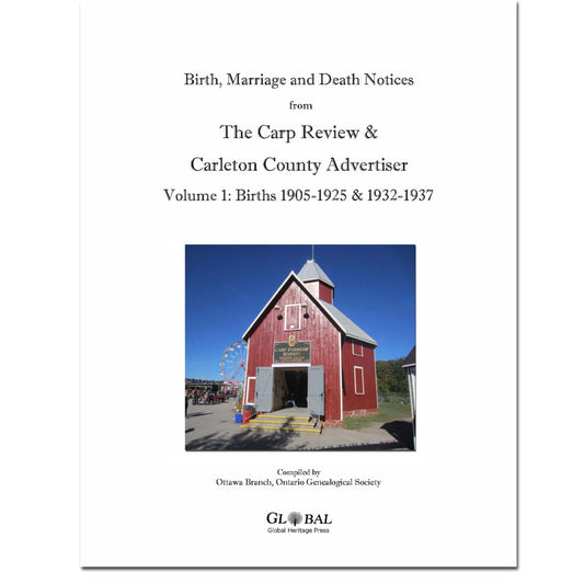 Vol 1 - The Carp Review & Carleton County Advertiser BIRTHS 1905-1925, 1932-37